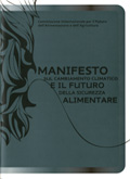 Manifesto sul cambiamento climatico ed il futuro della sicurezza alimentare